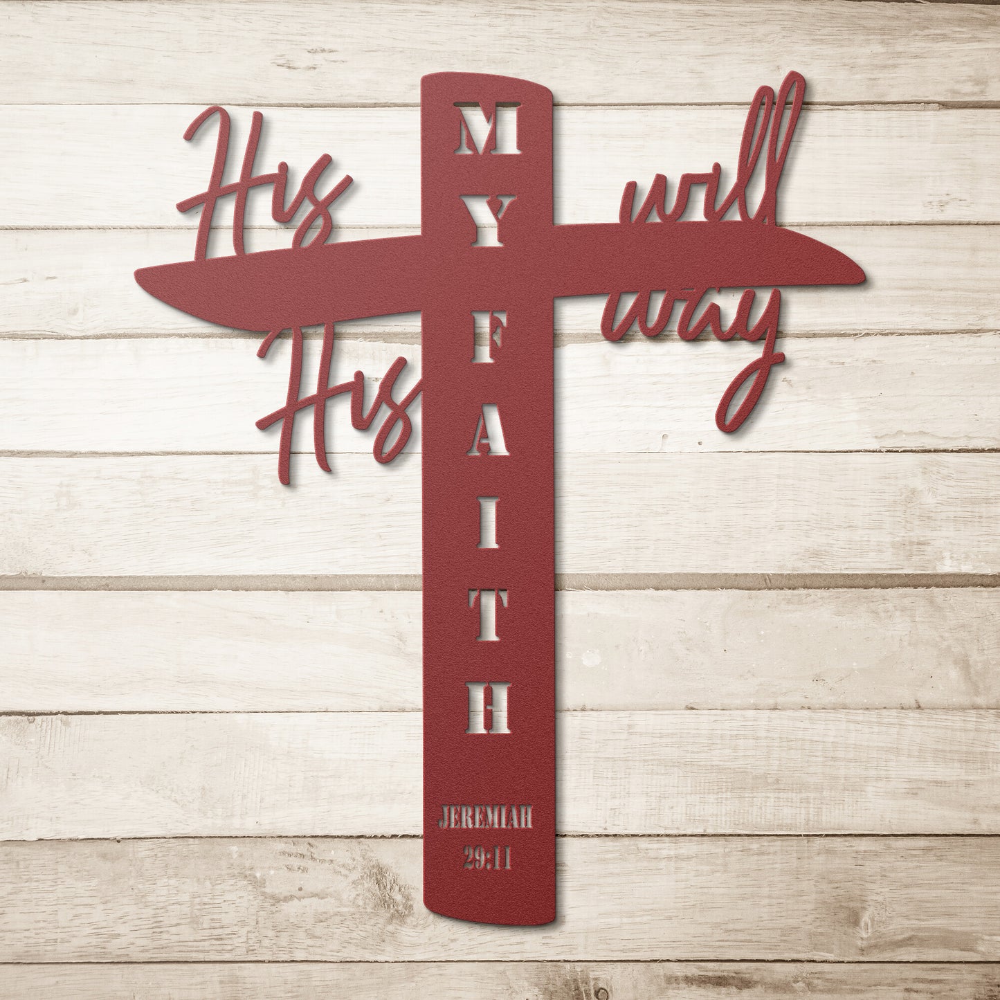 "His Will His Way" Jer. 29:11