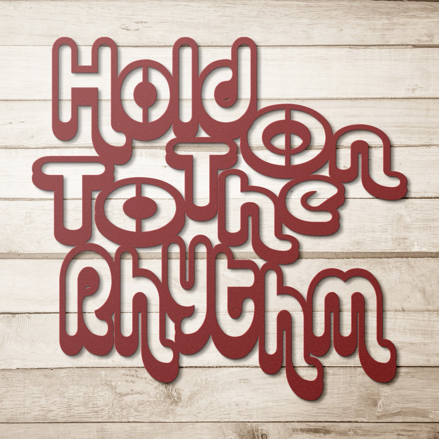 "Hold On To The Rhythm"