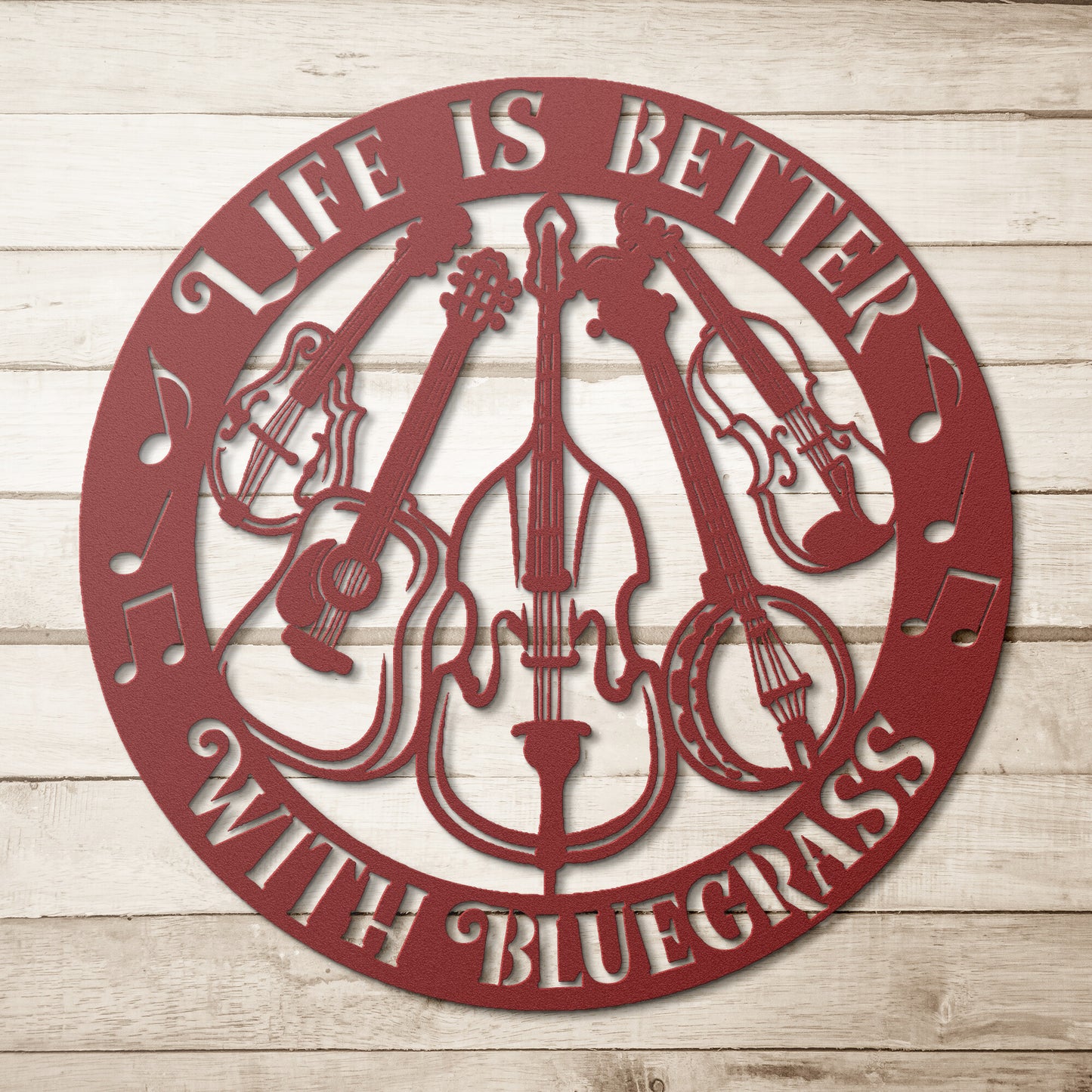 "Life Is Better With Bluegrass"