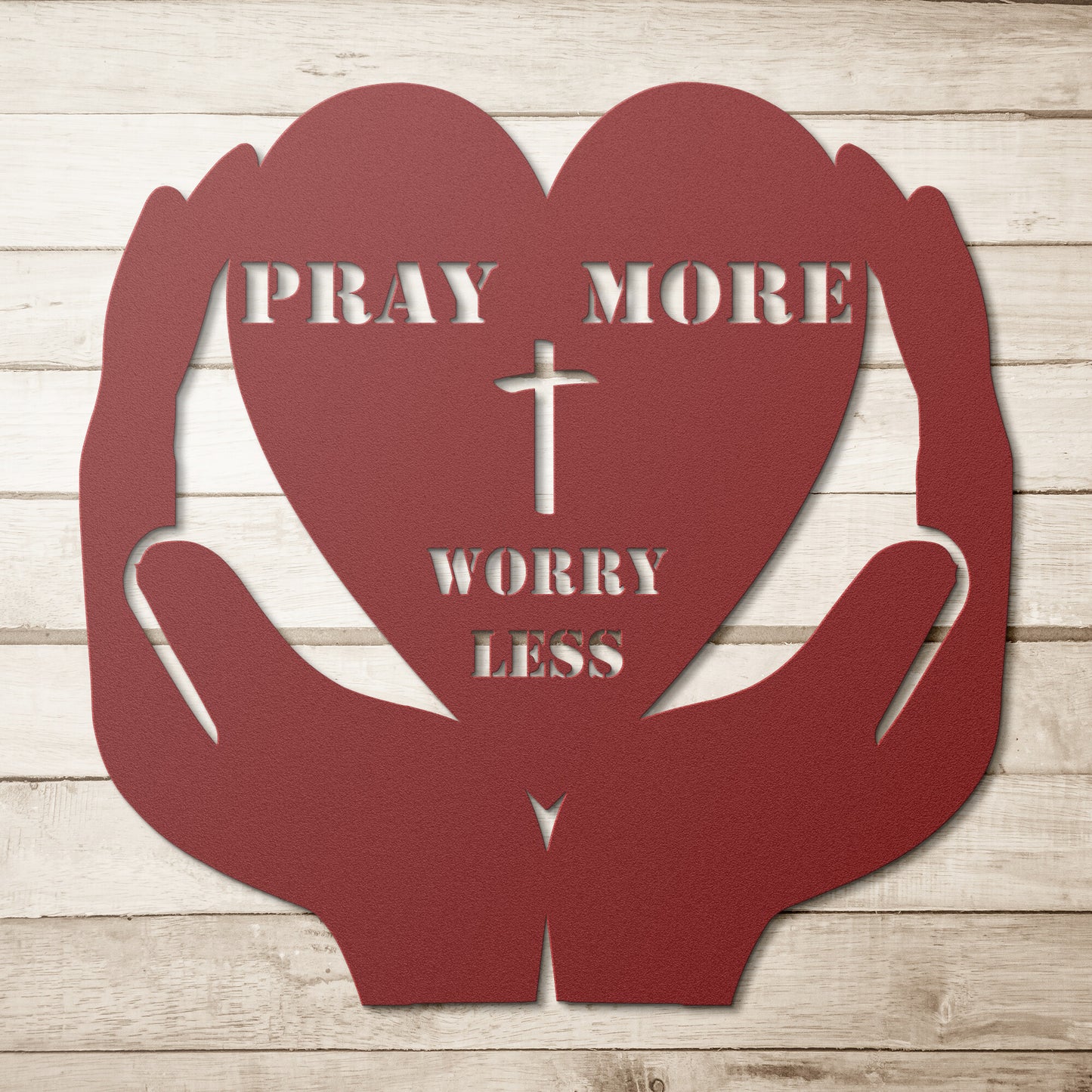 "Pray More Worry Less"